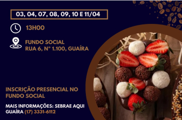 Fundo Social e SEBRAE Oferecem Curso Gratuito de Fabricação de Ovos de Páscoa e Bombons