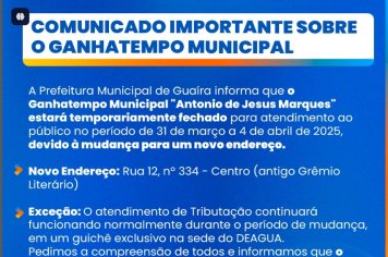 Ganhatempo Municipal suspende atendimento por cinco dias, para mudança de endereço