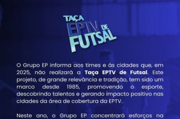 Grupo EP anuncia que não haverá Taça EPTV em 2025