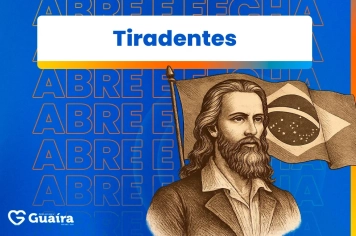 Abre e Fecha: Feriado de Tiradentes