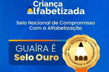 Guaíra Recebe Selo Ouro no Compromisso Nacional Criança Alfabetizada