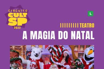 Circuito Cult SP apresenta Magia de Natal na programação do Natal Encantado de Guaíra