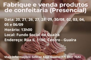 FUNDO E SEBRAE PROMOVEM CURSO DE CONFEITARIA