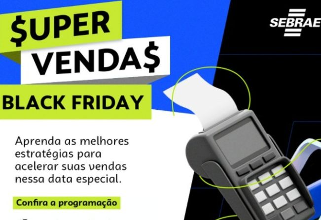 Sebrae e Desenvolvimento Econômico Promovem Capacitam para Black Friday