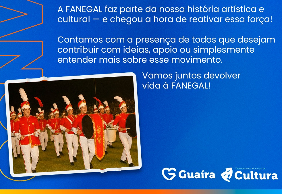 Cultura convida população para revitalização da FANEGAL