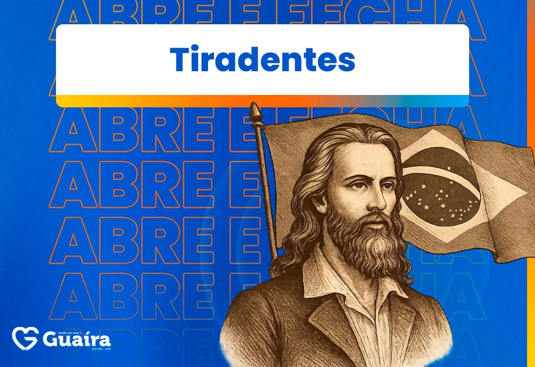Abre e Fecha: Feriado de Tiradentes