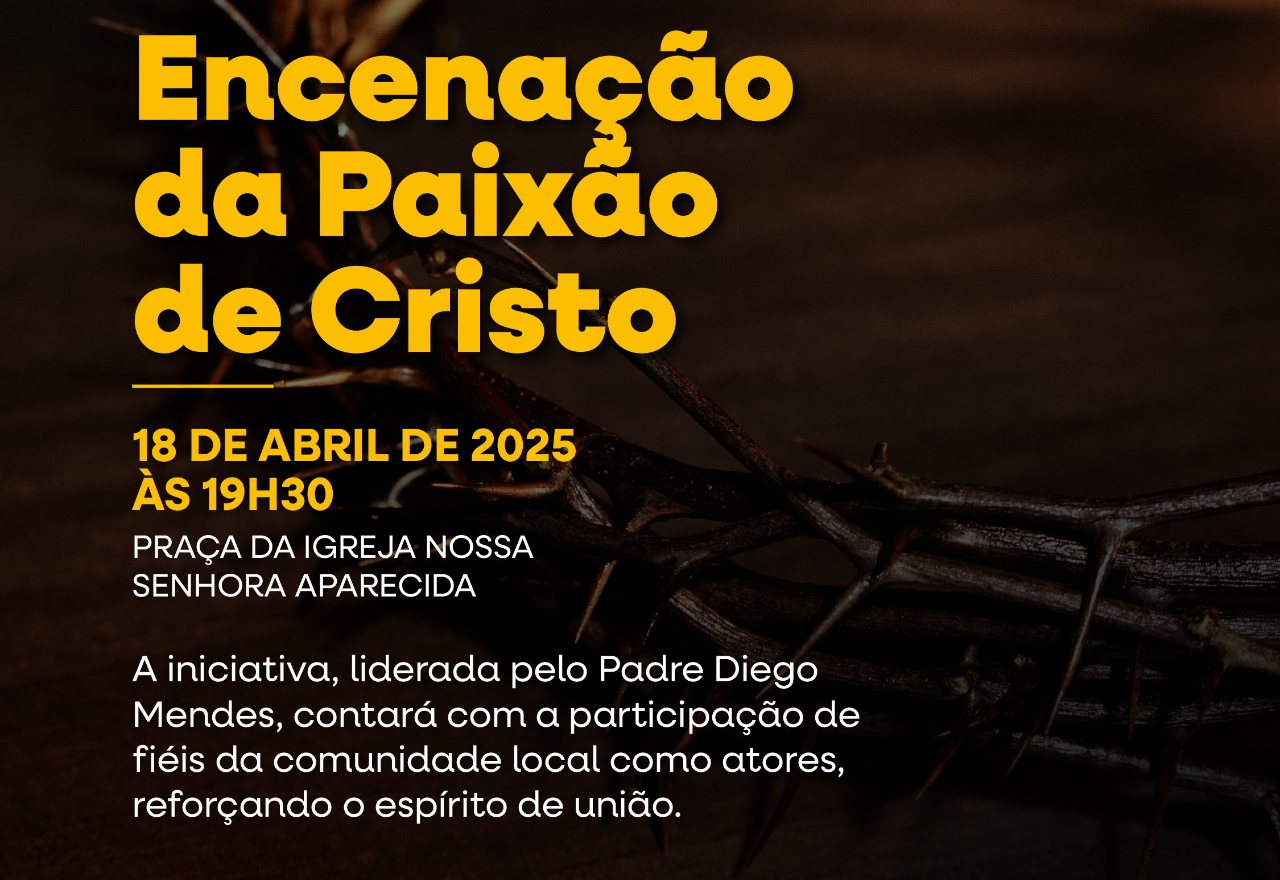 Comunidade se une em encenação especial da Paixão de Cristo