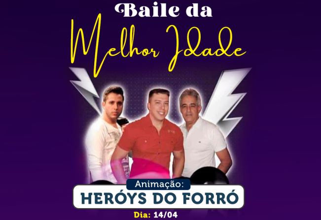 Amanhã tem baile da Melhor Idade